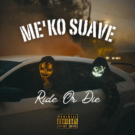 Ride Or Die ft. Bromar | Boomplay Music