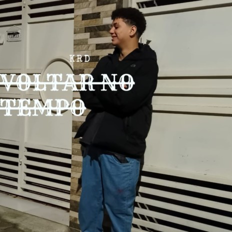 Voltar no Tempo | Boomplay Music