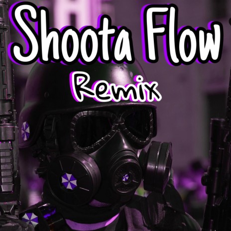 Shoota Flow (feat. ChromeDiaz Remix) (Remix) | Boomplay Music