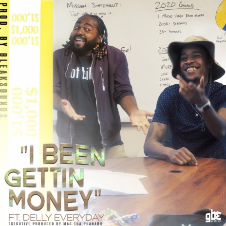 I Been Gettin' Money (feat. Delly Everyday) | Boomplay Music