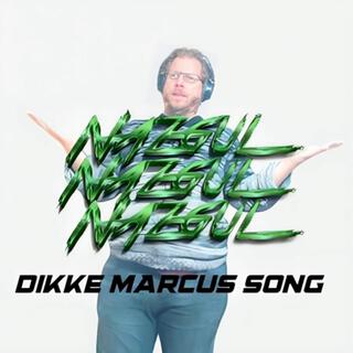 Dikke Marcus Song | Boomplay Music