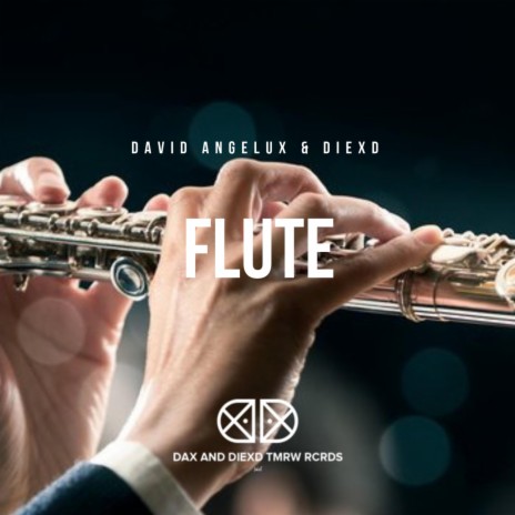 Flute ft. David Angelux & DiexD