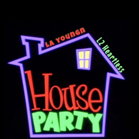 House Party (feat. La Yougn) | Boomplay Music
