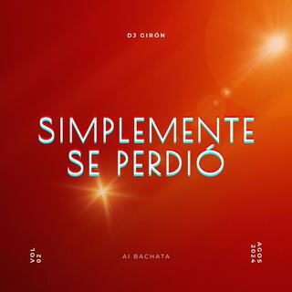 Simplemente se perdió v2 lyrics | Boomplay Music