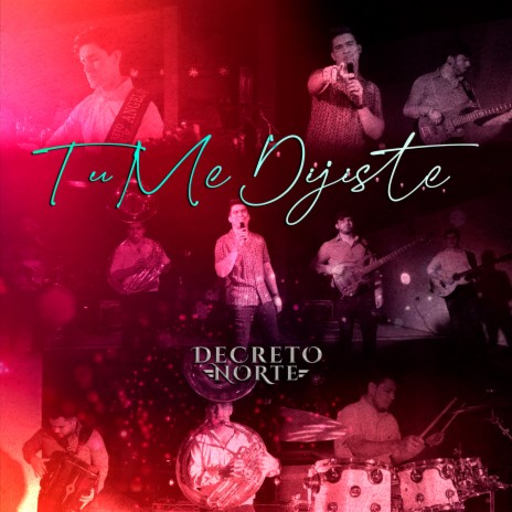 Tu Me Dijiste | Boomplay Music