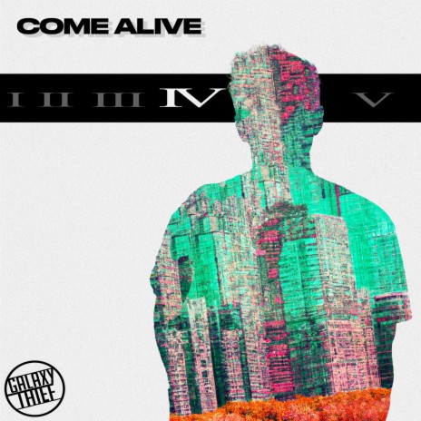 Come Alive | Boomplay Music