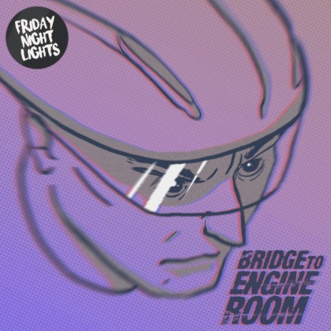 Bridge to Engine Room | Boomplay Music