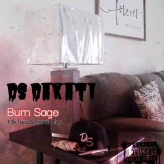 Burn Sage MixTape Volume Uno