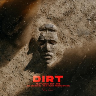 DIRT ft. SNT JMS lyrics | Boomplay Music