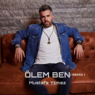 Ölem Ben (Remix)