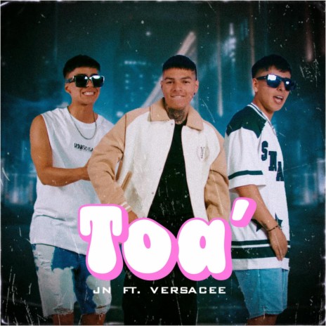 Toa´ ft. Versacee & el10 | Boomplay Music