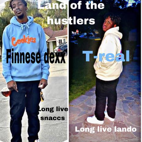 Land Of The Hustlers ft. Finesse dexx