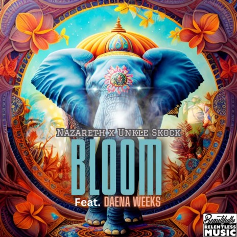 Bloom ft. Daena Weeks & Nazareth | Boomplay Music