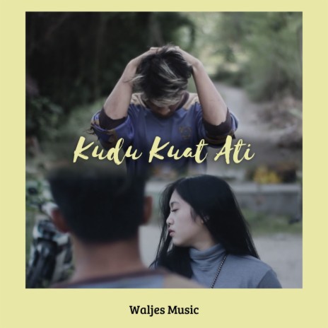Kudu Kuat Ati ft. Vera Wulan | Boomplay Music