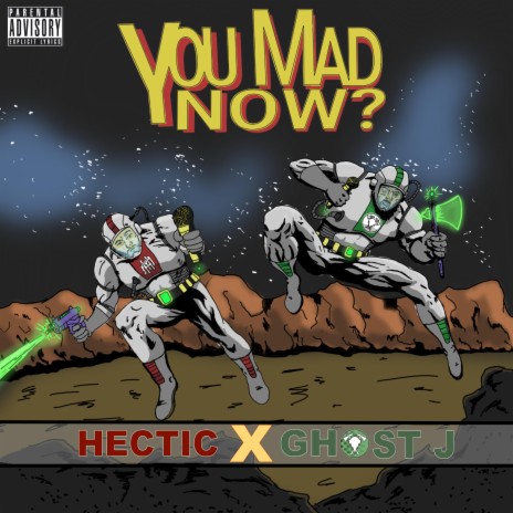 You Mad Now ft. Hectic | Boomplay Music
