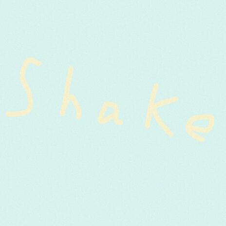 Shake | Boomplay Music