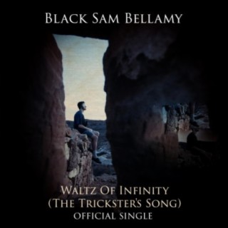 Waltz Of Infinity (The Trickster's Song)