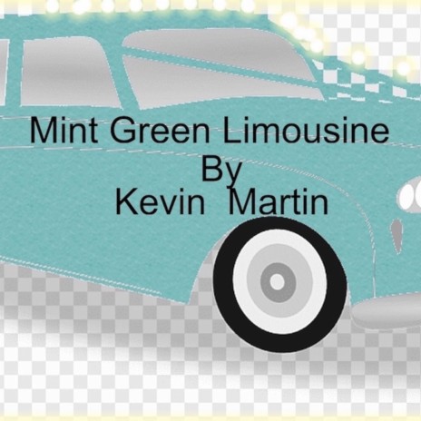 Mint Green Limousine | Boomplay Music