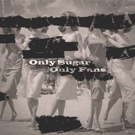 Only Sugar Only Fans ft. Don-ghee | Boomplay Music