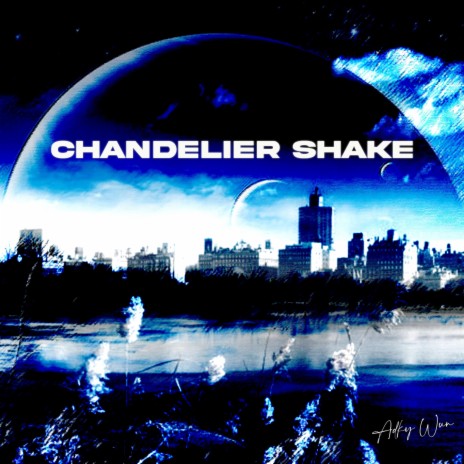 Chandelier Shake