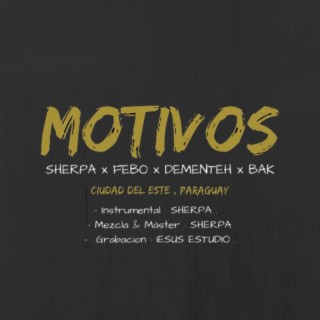 Motivos (feat. Febo, Dementeh & Bak)