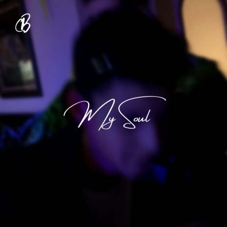 My Soul | Boomplay Music