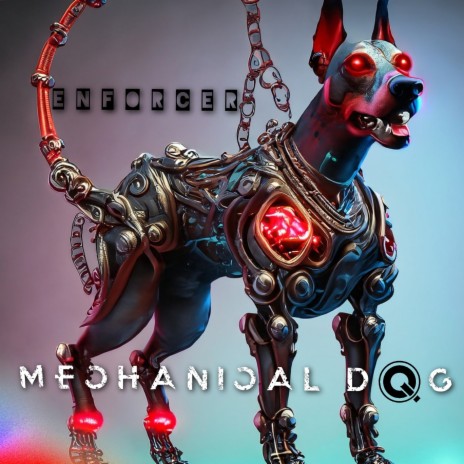 Mechanical Dog | Boomplay Music