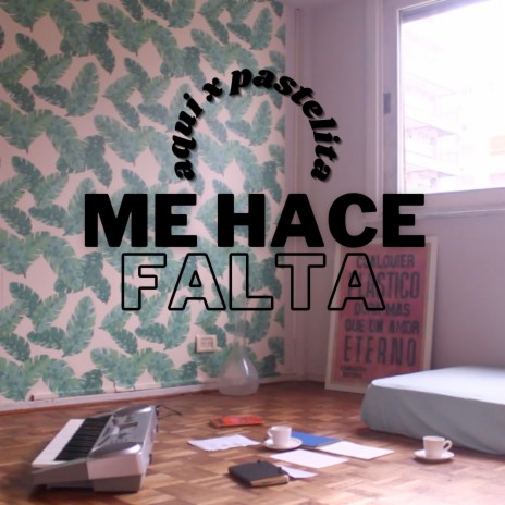 Me hace falta ft. Pastelita | Boomplay Music