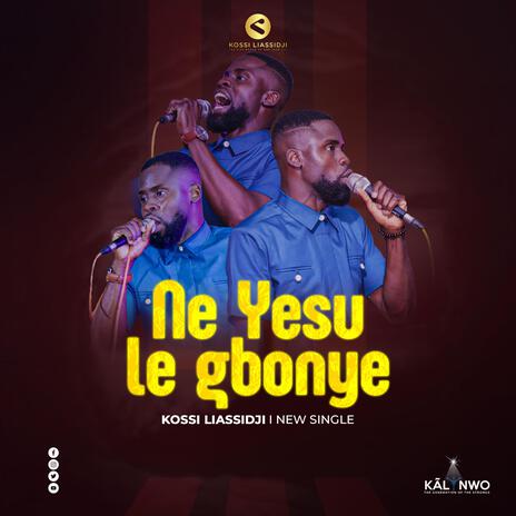 Ne Yesu le gbonye | Boomplay Music