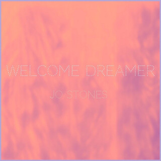 Welcome Dreamer