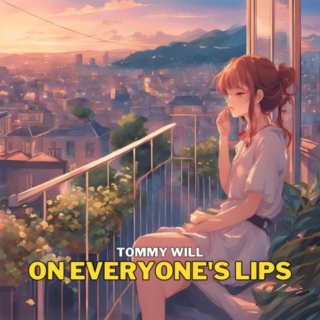 On Everyone's Lips | Boomplay Music