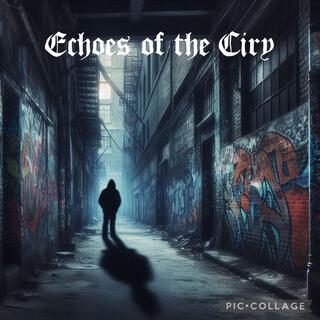 Echoes of the City