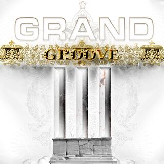 Grand Groove III