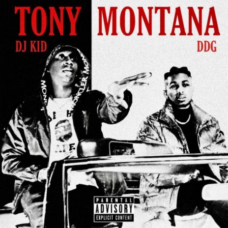 Tony Montana ft. DDG | Boomplay Music