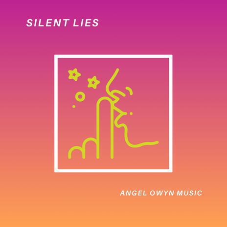 Silent Lies | Boomplay Music