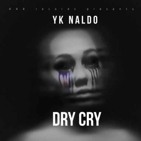 (Dry CRY) | Boomplay Music