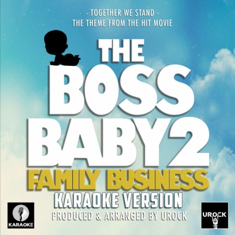 Together We Stand (From The Boss Baby 2: Family Business) (Karaoke Version)