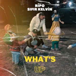 What's UP ft. Sıfır Kelvin lyrics | Boomplay Music