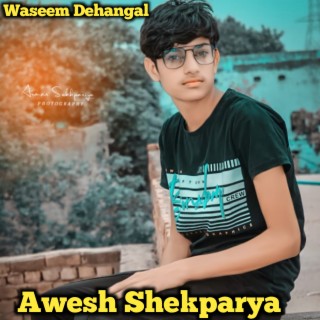 Awesh Shekparya