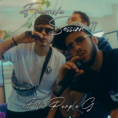 Freesmoke Session II ft. Purple G | Boomplay Music