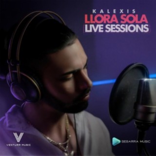 Llora Sola Live Session