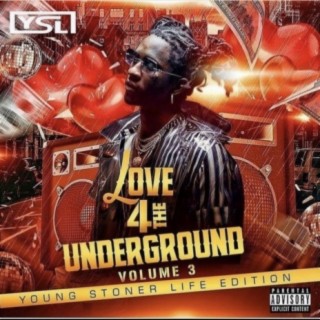 Love 4 the Underground 3 : YSL Edition
