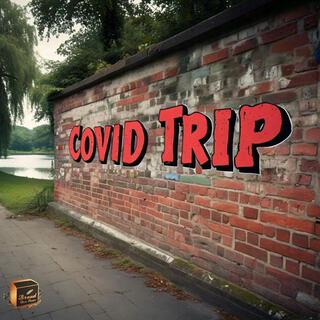 Covid Trip