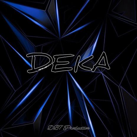 DEKA | Boomplay Music