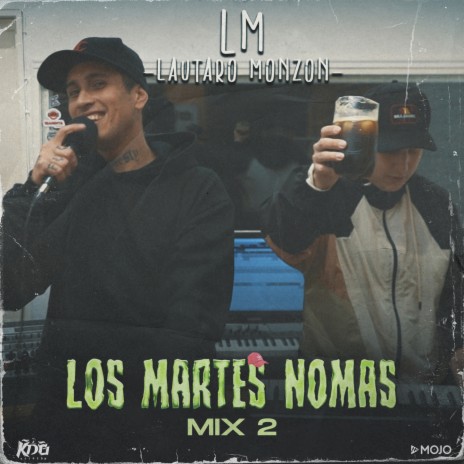Los Martes Nomas Mix 2 | Boomplay Music