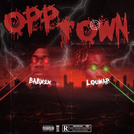 Opp Town ft. Louwap | Boomplay Music