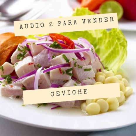 Audio 2 para vender ceviche