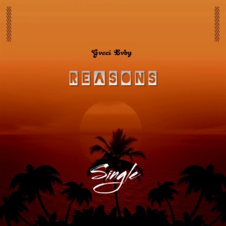 Reasons | Boomplay Music