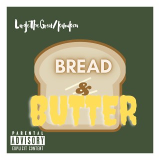 BREAD N BUTTER