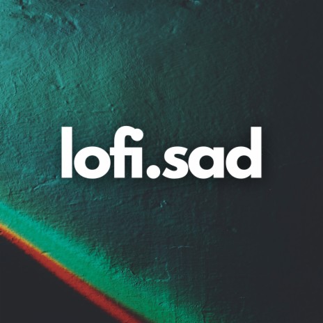Sad Lofi Beats | Boomplay Music